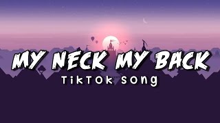 My Neck My Back  Tiktok Song  Khia  New Trend Song Lyrics Video [upl. by Ahseikram]