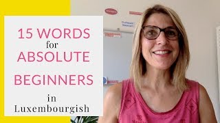 15 Basic Luxembourgish Words for Absolute Beginners [upl. by Earl]