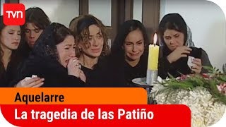 La tragedia enluta a las Patiño  Aquelarre  T1E1 [upl. by Sidoney]