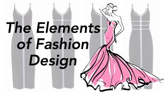 The Elements of Fashion Design [upl. by Siramad989]