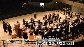 Elbphilharmonie LIVE  Bach hMollMesse  Thomas Hengelbrock amp BalthasarNeumannChor und Ensemble [upl. by Eniamerej]