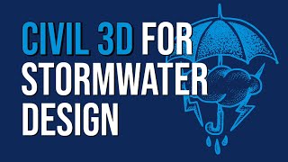 Civil 3D for Stormwater Design [upl. by Bishop]