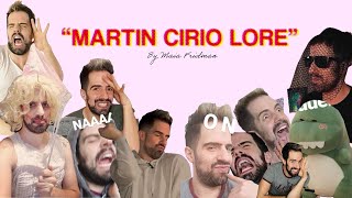 MARTÍN CIRIO LORE [upl. by Gorlicki]