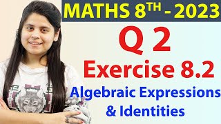 Q2  Ex 82 Algebraic Expressions amp Identities  NCERT Maths Class 8  Ch 8 New Syllabus CBSE 2023 [upl. by Smitty]