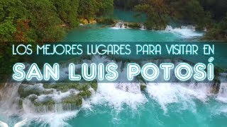 ✅LOS MEJORES LUGARES PARA VISITAR EN SAN LUIS POTOSÍ ✈️ [upl. by Krik]