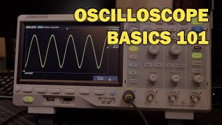 Oscilloscope Tutorial Basics 101 [upl. by Ynove883]