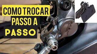 COMO TROCAR PASTILHAS DE FREIO A DISCO HIDRÁULICO SHIMANO E NÃO FICAR PEGANDO NO DISCO DE FREIO [upl. by Aura316]