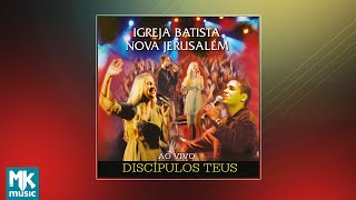 💿 Igreja Batista Nova Jerusalém  Discípulos Teus CD COMPLETO [upl. by Nonnaehr36]