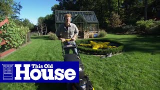 How to Mow a Lawn  This Old House [upl. by Eillib]