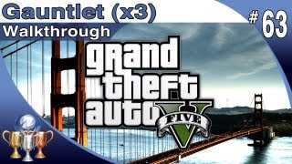 GTA 5  ALL 3 Gauntlet locations  Walkthrough Part 63  Gauntlets with Maps Grand Theft Auto V [upl. by Fried]