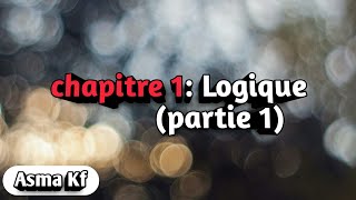 Algébre 1 Logique mathématique partie 1 [upl. by Amapuna508]