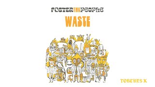 Foster The People  Waste Official Audio [upl. by Bing293]