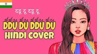 BLACKPINK  DDUDU DDUDU  Hindi Cover  Indian Version [upl. by Salesin]