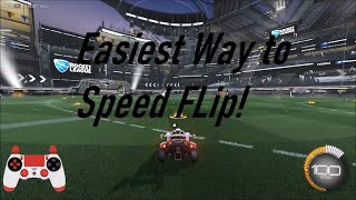 EASIEST WAY to Speed Flip in Rocket League [upl. by Nilahs]