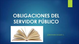 responsabilidades de los servidores publicos  obligaciones del servidor público [upl. by Lorrimer]