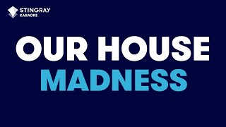 Madness  Our House Karaoke with Lyrics [upl. by Ail]