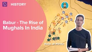 Babur  Rise of the Mughals In India  Class 7  History  Learn with BYJUS [upl. by Yaned]