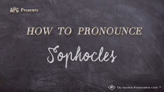 How to Pronounce Sophocles Real Life Examples [upl. by Sianna747]