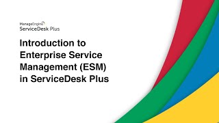 Introduction to Enterprise Service Management ESM in ServiceDesk Plus [upl. by Athelstan799]