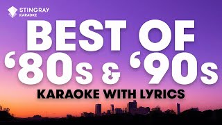 1 HOUR BEST OF 80s amp 90s MUSIC  Karaoke with Lyrics presented by StingrayKaraoke [upl. by Giarla249]