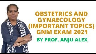 Obstetrics and Gynaecology II Important Topics II GNM EXAM II GNM 3rd Year II [upl. by Moneta]