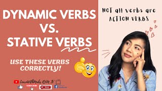 DIFFERENCE BETWEEN STATIVE VERBS AND DYNAMIC VERBS  Not ALL VERBS are ACTION verbs [upl. by Schenck939]