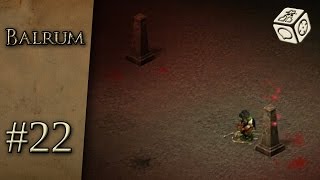 Inside a tomb  Lets Play Balrum 22 [upl. by Niboc]