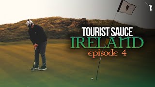 Tourist Sauce Ireland Episode 4 Ballybunion Golf Club [upl. by Airotcivairam]