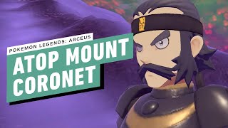 Pokemon Legends Arceus Walkthrough  Atop Mount Coronet [upl. by Anolla]