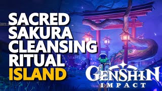 Sacred Sakura Cleansing Ritual Genshin Impact Island [upl. by Enyamrahs]