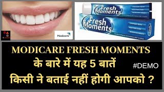 MODICARE FRESH MOMENTS TOOTHPASTE DEMOBENEFITSREVIEW [upl. by Nahtnhoj]