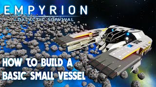 HOW TO BUILD YOUR FIRST SMALL SHIP SV  Spanjs Build Academy  Empyrion Galactic Survival [upl. by Rothstein51]