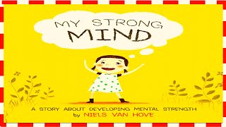 My Strong Mind Read Aloud Social Emotional Videos for Kids  SEL Books for Kids [upl. by Haelahk157]