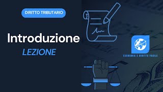 Diritto Tributario  Lezione 1  Introduzione [upl. by Anirret]