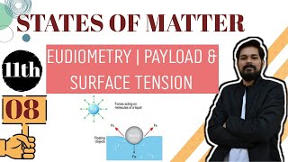 States of Matter । Class11 L8 I Eudiometry  Payload  Surface tension  Viscosity [upl. by Atinra]