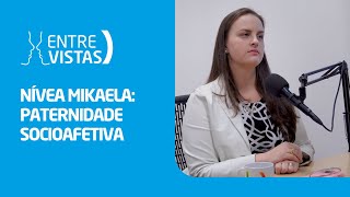 Paternidade Socioafetiva  EntreVistas [upl. by Aniale]