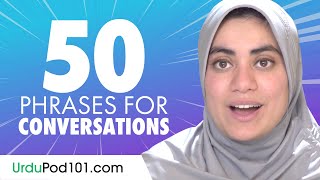 50 Urdu Phrases to Use in a Conversation [upl. by Snahc]