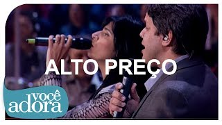 Asaph Borba  Alto Preço part Fernanda Brum DVD Rastros de Amor Vídeo Oficial [upl. by Liva]