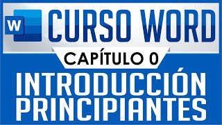 Curso Word  Capitulo 0 Introducción para principiantes [upl. by Notnert]