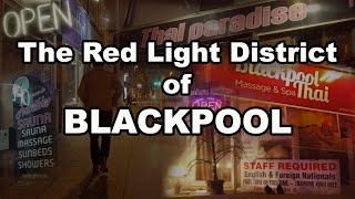 The Red Light District of Blackpool [upl. by Asilad]