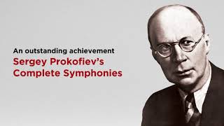 Sergey Prokofievs Complete Symphonies [upl. by Annuahsal725]