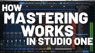 How Mastering Works in Studio One  PreSonus [upl. by Rohclem419]