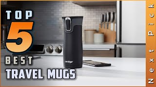 Top 5 Best Travel Mugs Review in 2024  ReUseable Coffee Cups for Drinking [upl. by Leihcar]