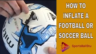 How To Inflate A Football or Soccer Ball [upl. by Florry]