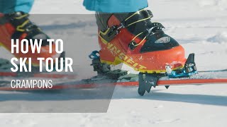 How to Ski Tour  6 Crampons  Tutorial  DYNAFIT [upl. by Savior]