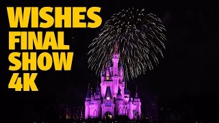 Final WISHES Magic Kingdom Fireworks 4K  Walt Disney World [upl. by Ahsilahk]