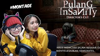 quotPULANGquot TAPI AKU GA MAU PULANG  INSANITY [upl. by Ekram]