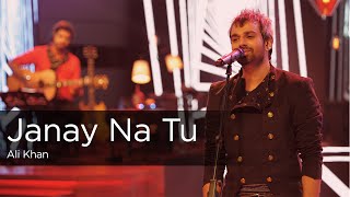 Coke Studio Season 9 Janay Na Tu Ali Khan [upl. by Eissehc]