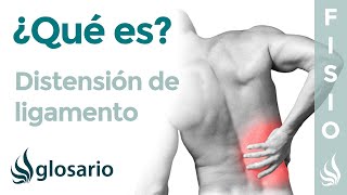 DISTENSIÓN de LIGAMENTO  Qué es qué afecta síntomas causas y tratamiento fisioterapéutico [upl. by Ellan]