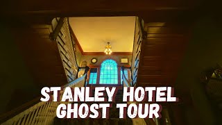 Stanley Hotel Ghost Tour [upl. by Elwin]